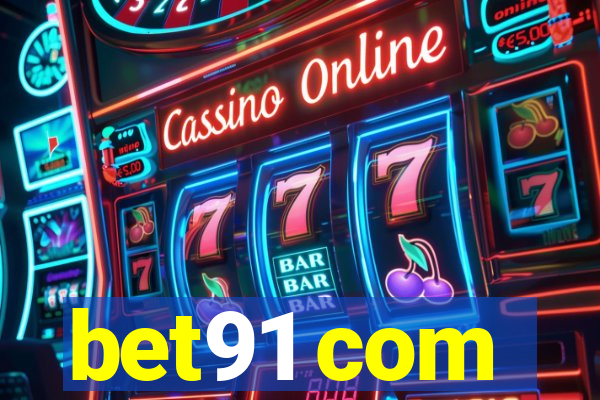 bet91 com