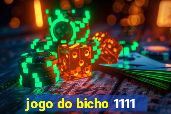 jogo do bicho 1111