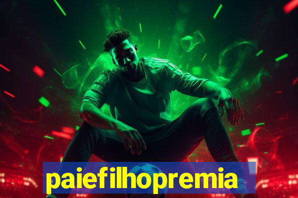 paiefilhopremiacoes.com