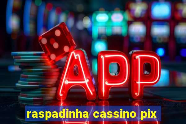 raspadinha cassino pix