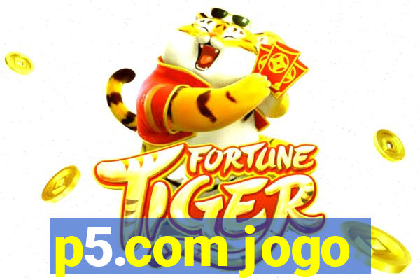 p5.com jogo