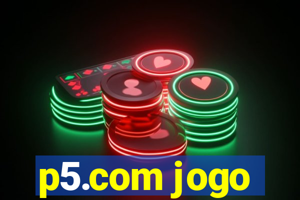 p5.com jogo