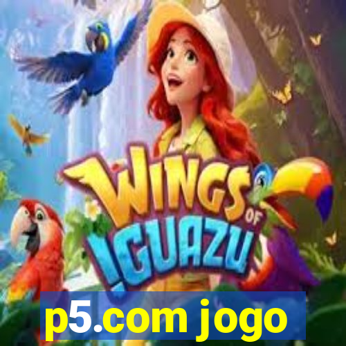 p5.com jogo