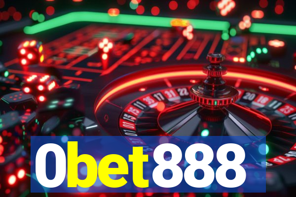 0bet888