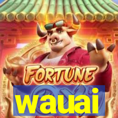 wauai