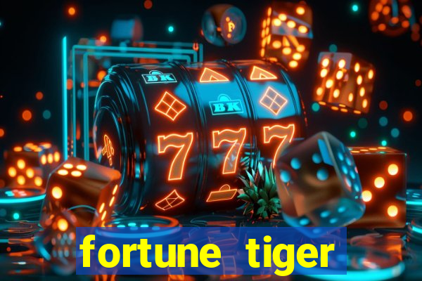 fortune tiger gratis teste