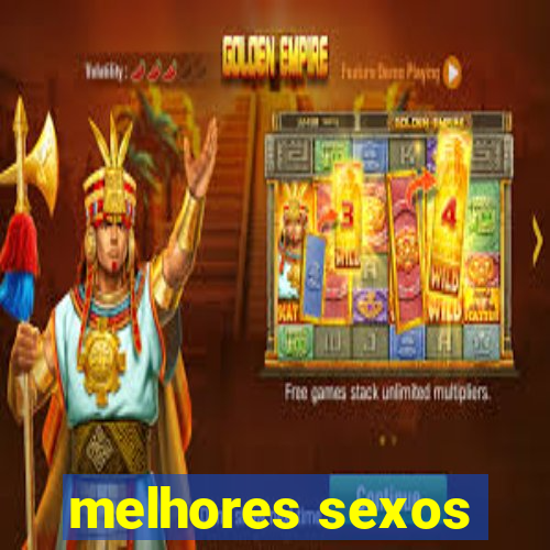 melhores sexos