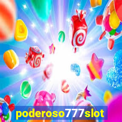 poderoso777slots