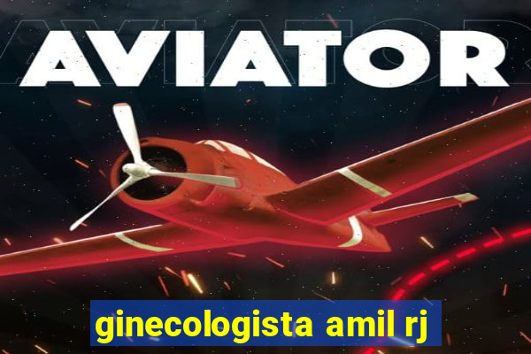 ginecologista amil rj