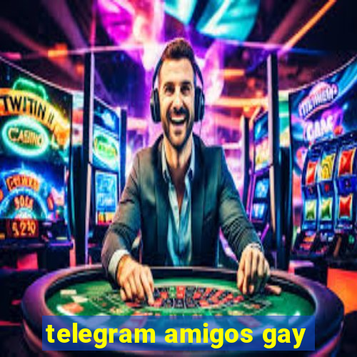 telegram amigos gay