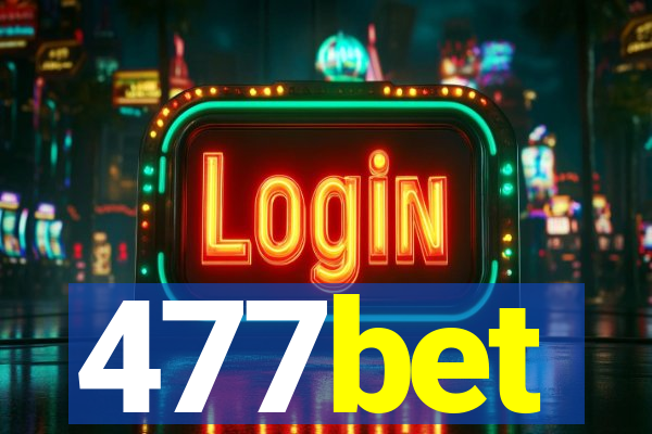 477bet