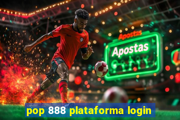 pop 888 plataforma login