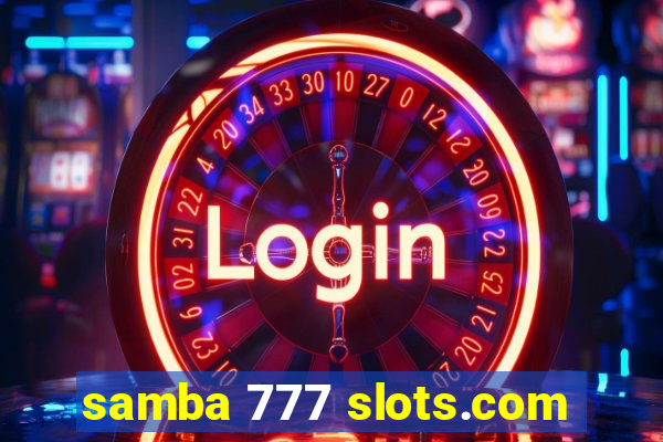 samba 777 slots.com