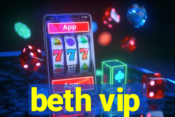 beth vip