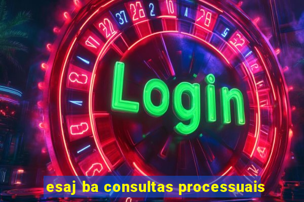 esaj ba consultas processuais