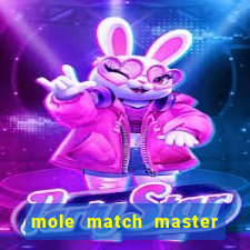 mole match master ganha dinheiro