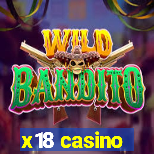 x18 casino