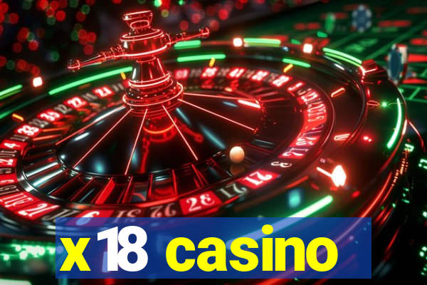 x18 casino