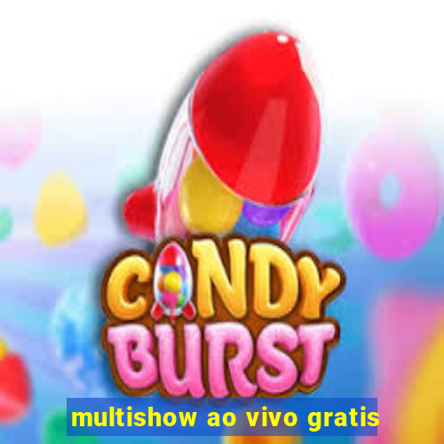 multishow ao vivo gratis