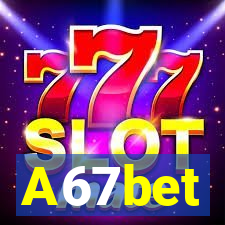 A67bet