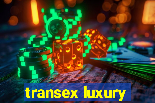 transex luxury