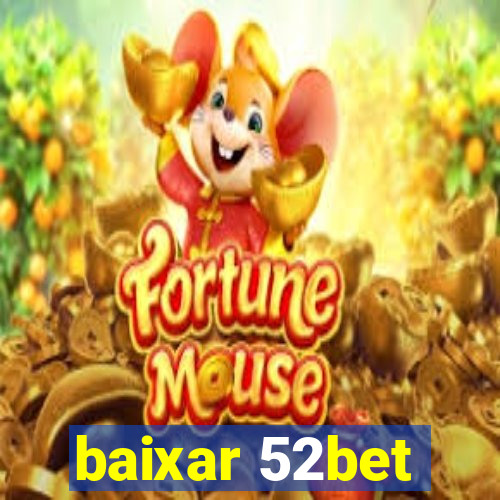 baixar 52bet