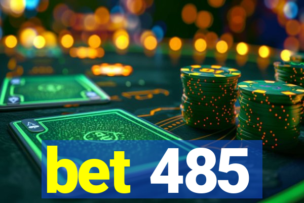 bet 485