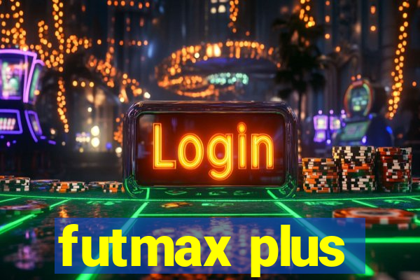 futmax plus