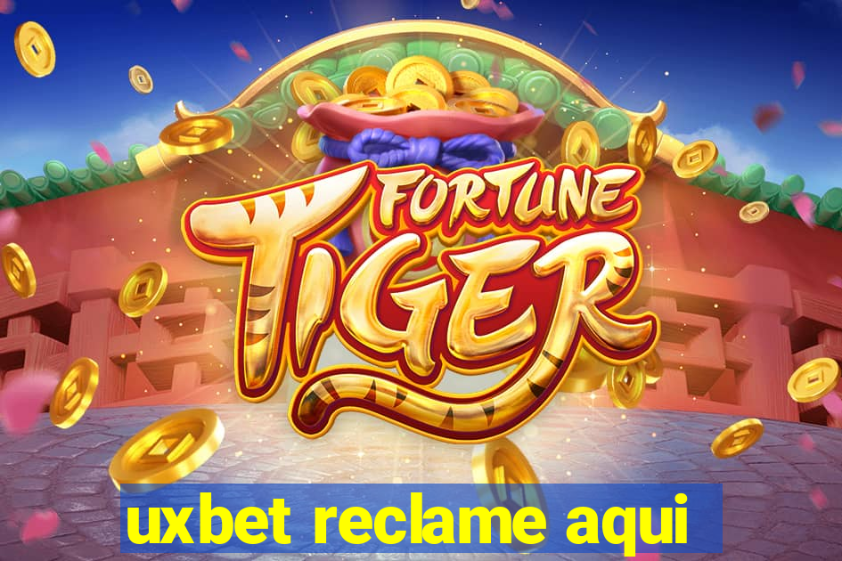 uxbet reclame aqui