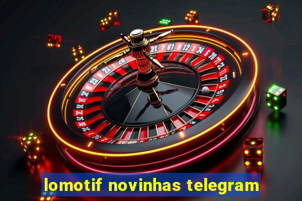 lomotif novinhas telegram