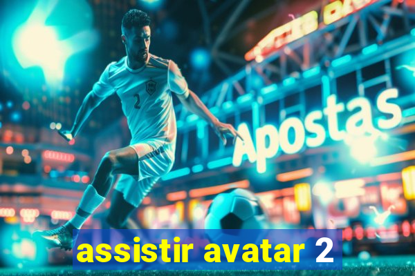 assistir avatar 2