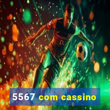 5567 com cassino