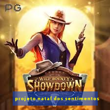 projeto natal dos sentimentos