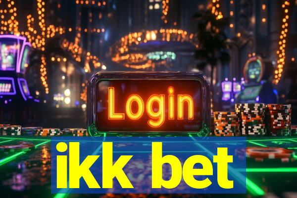 ikk bet