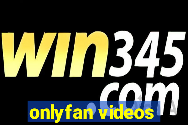 onlyfan videos