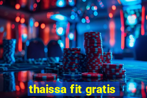 thaissa fit gratis