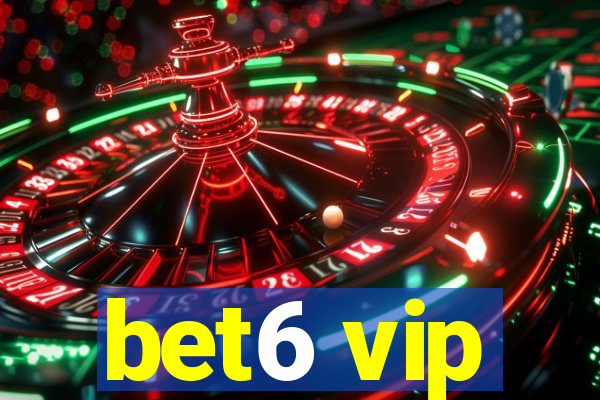 bet6 vip