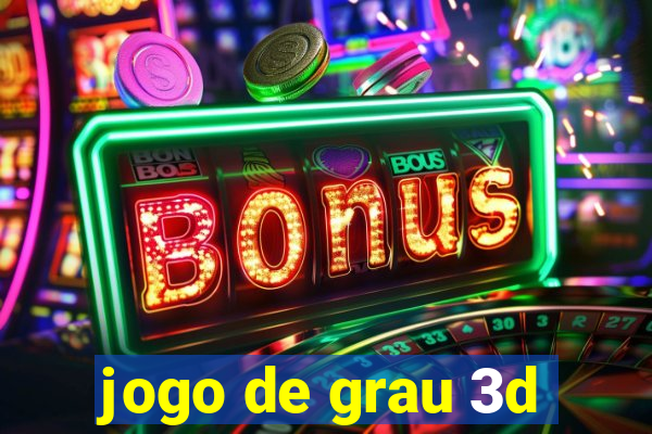 jogo de grau 3d