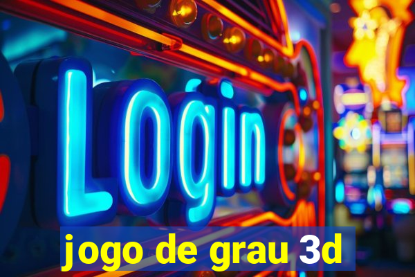 jogo de grau 3d