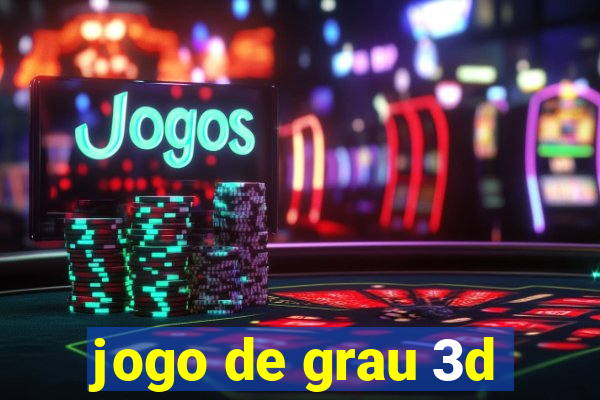 jogo de grau 3d