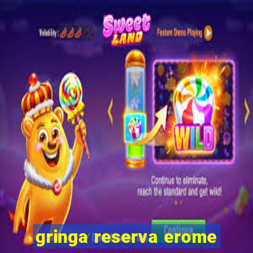 gringa reserva erome