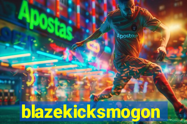 blazekicksmogon