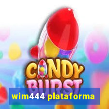 wim444 plataforma