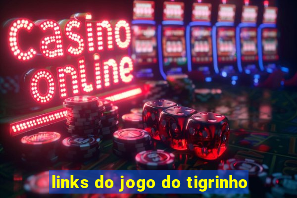 links do jogo do tigrinho