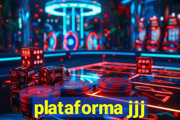 plataforma jjj