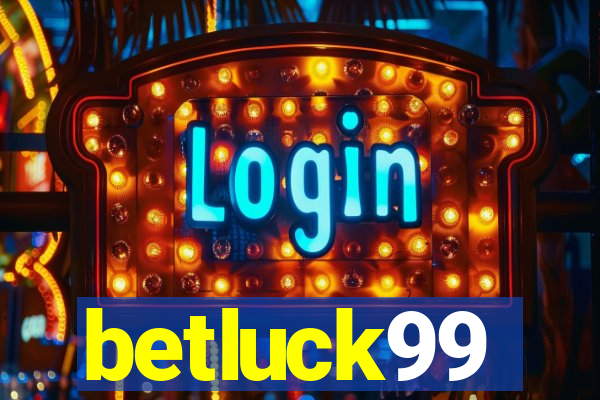 betluck99