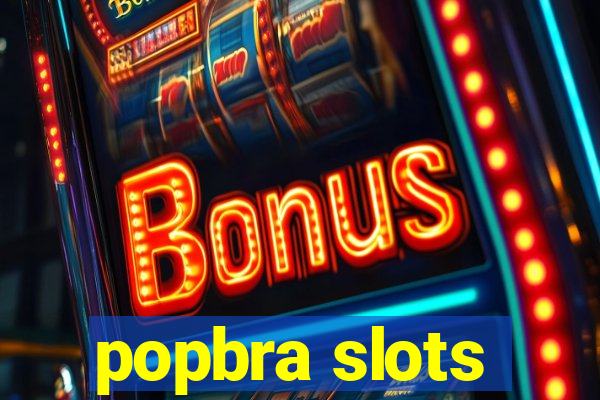 popbra slots