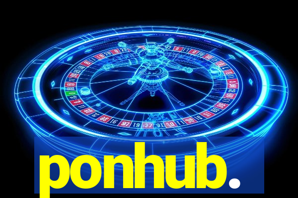 ponhub.