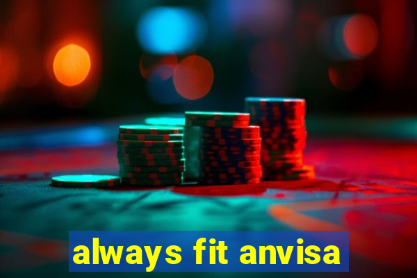 always fit anvisa