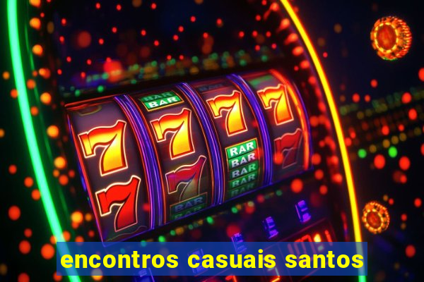 encontros casuais santos